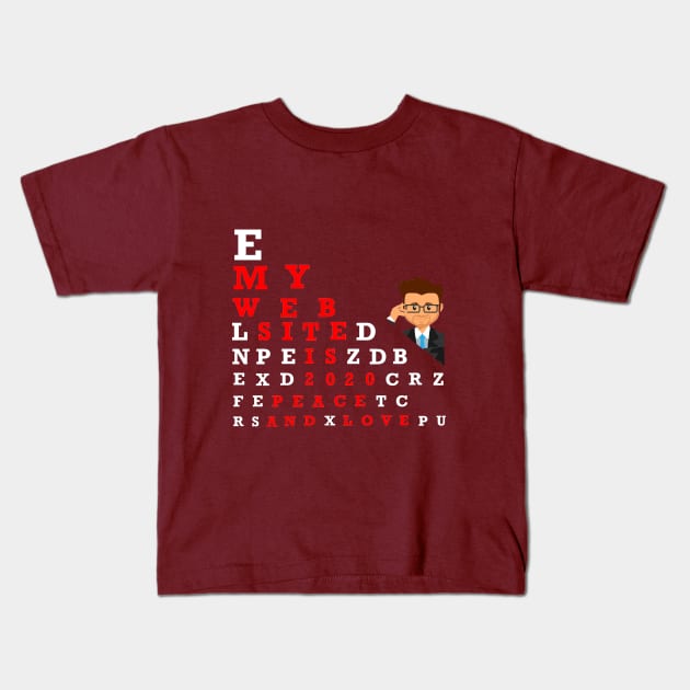 My Website is 2020 Kids T-Shirt by Phystonelife